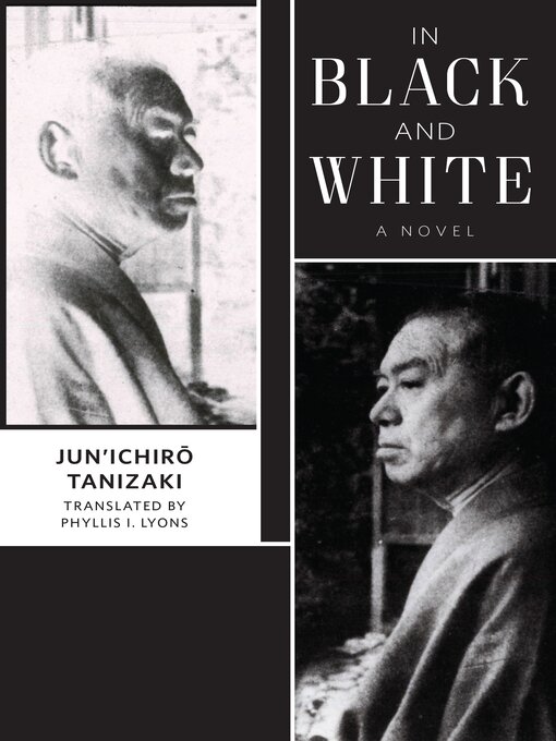 Title details for In Black and White by Jun'ichirō. Tanizaki - Available